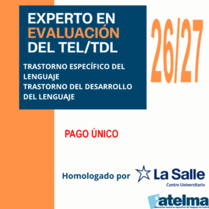 Experto en Evaluación de los Trastornos Específicos del Lenguaje TEL/TDL 2026/2027